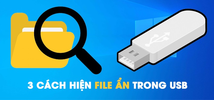 cach-hien-file-an-trong-usb